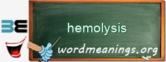 WordMeaning blackboard for hemolysis